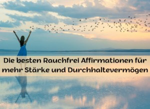 Rauchfrei Affirmation